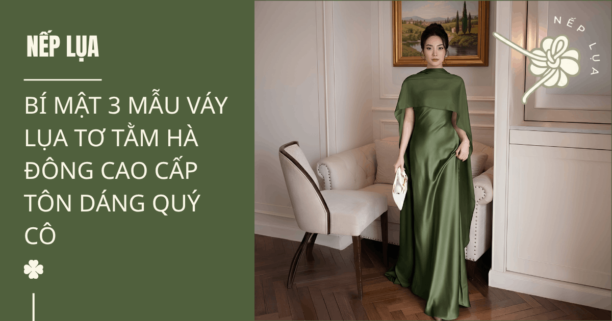 váy lụa tơ tằm hà đông